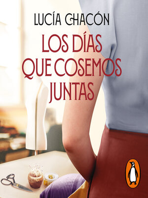 cover image of Los días que cosemos juntas (Siete agujas de coser 2)